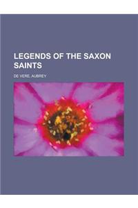 Legends of the Saxon Saints