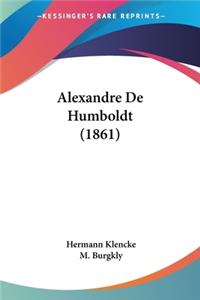 Alexandre De Humboldt (1861)