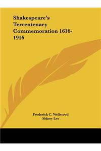 Shakespeare's Tercentenary Commemoration 1616-1916