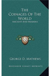 The Coinages of the World