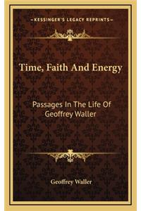 Time, Faith and Energy