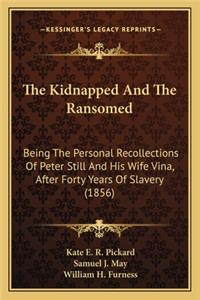 Kidnapped and the Ransomed the Kidnapped and the Ransomed