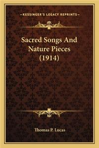 Sacred Songs and Nature Pieces (1914)