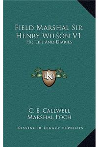 Field Marshal Sir Henry Wilson V1