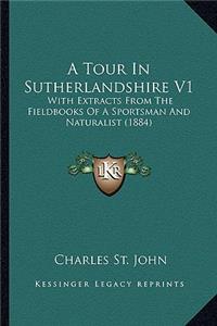 Tour in Sutherlandshire V1