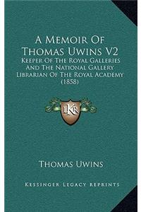 A Memoir of Thomas Uwins V2