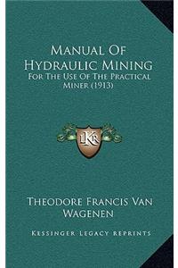 Manual of Hydraulic Mining