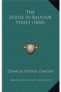 The House in Balfour Street (1868)