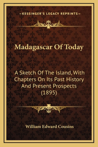 Madagascar Of Today