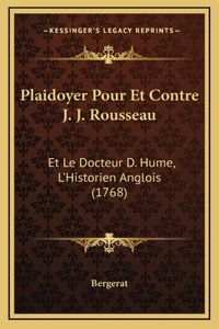 Plaidoyer Pour Et Contre J. J. Rousseau