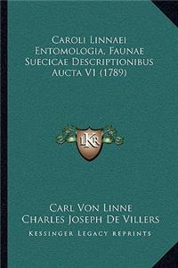 Caroli Linnaei Entomologia, Faunae Suecicae Descriptionibus Aucta V1 (1789)