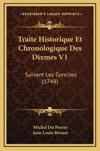 Traite Historique Et Chronologique Des Dixmes V1