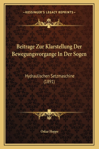 Beitrage Zur Klarstellung Der Bewegungsvorgange In Der Sogen