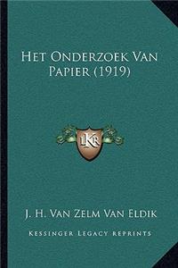 Het Onderzoek Van Papier (1919)