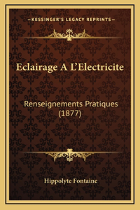 Eclairage A L'Electricite