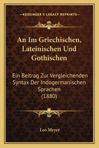 An Im Griechischen, Lateinischen Und Gothischen