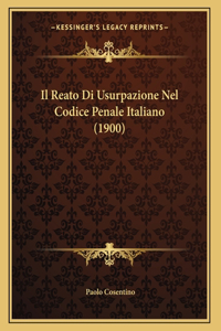 Il Reato Di Usurpazione Nel Codice Penale Italiano (1900)