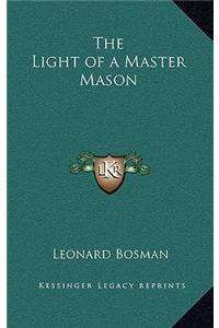 The Light of a Master Mason