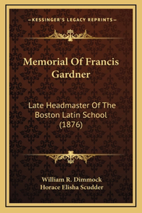 Memorial Of Francis Gardner