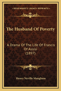 The Husband Of Poverty