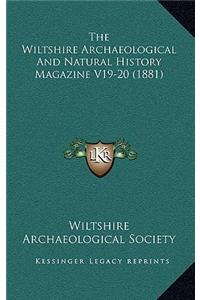 The Wiltshire Archaeological And Natural History Magazine V19-20 (1881)