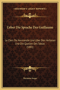 Ueber Die Sprache Des Guillaume