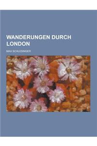 Wanderungen Durch London