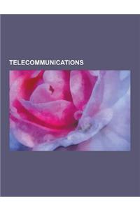Telecommunications: Telecommunication, Digital Subscriber Line, Wavelength-Division Multiplexing, Transmission Medium, Communications Syst