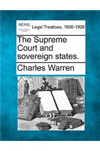 Supreme Court and Sovereign States.