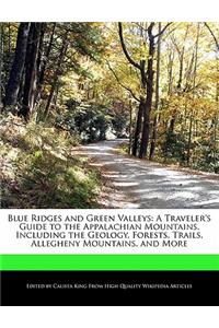 Blue Ridges and Green Valleys