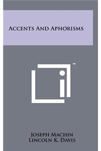 Accents and Aphorisms