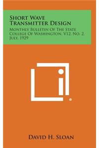 Short Wave Transmitter Design