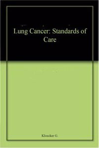 Lung Cancer: Standards of Care