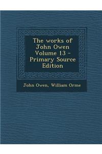 The Works of John Owen Volume 13