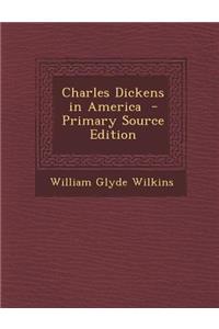 Charles Dickens in America