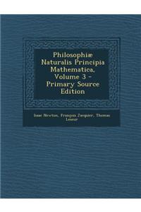 Philosophiae Naturalis Principia Mathematica, Volume 3