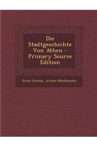 Die Stadtgeschichte Von Athen