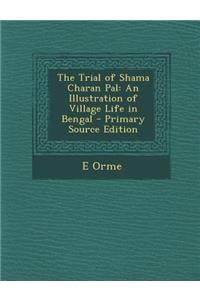 The Trial of Shama Charan Pal: An Illustration of Village Life in Bengal