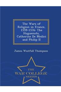 Wars of Religion in France, 1559-1576