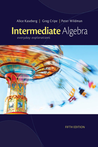 Bundle: Cengage Advantage Books: Intermediate Algebra: Everyday Explorations, 5th + Webassign Printed Access Card for Kaseberg/Cripe/Wildman's Intermediate Algebra: Everyday Explorations, 5th Edition, Single-Term