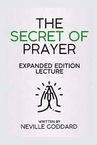 Secret Of Prayer - Expanded Edition Lecture