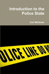 Introduction to the Police State