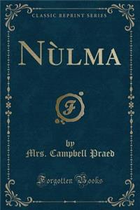 Nùlma (Classic Reprint)