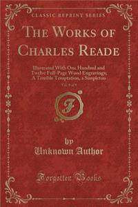 The Works of Charles Reade, Vol. 8 of 9