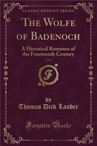 The Wolfe of Badenoch, Vol. 2