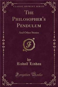 The Philosopher's Pendulum