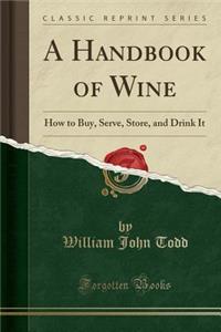 A Handbook of Wine