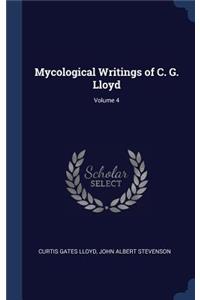 Mycological Writings of C. G. Lloyd; Volume 4