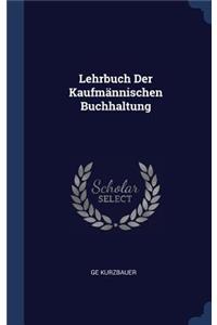 Lehrbuch Der Kaufmännischen Buchhaltung