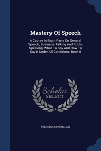 Mastery Of Speech